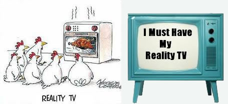 Must have reality TV