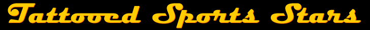 Tattoos and Sports Stars